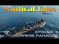 Nautical Tales #3 - Torpers Paradise