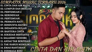Simpatik  Terbaru 2026  Cinta Dan Air Mata   Album Pilihan Terbaik