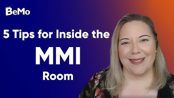 Tips For Inside the MMI Interview Room | BeMo Academic Consulting