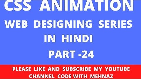 #codewithmehnaz| CSS Animation Tutorial in Hindi / Urdu |  Part  - 24|