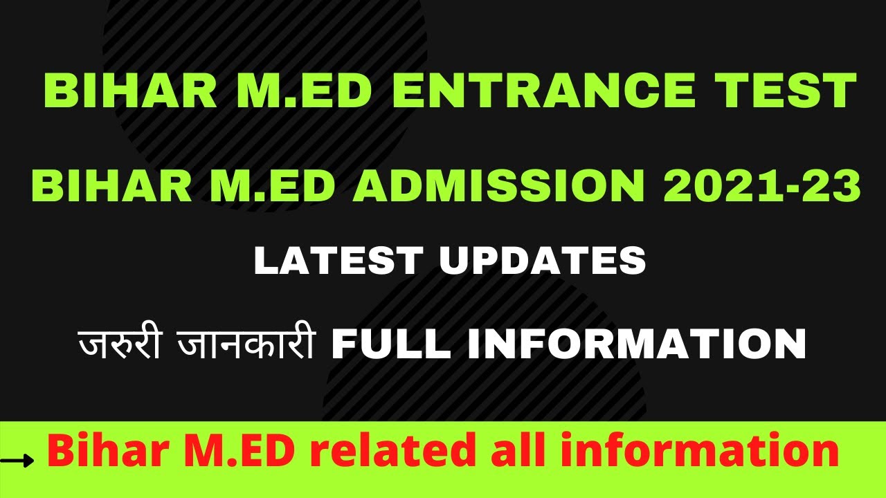 Bihar M.ED Entrance Test ll BRABU M.ED Admission 2021-23 Related Full information ll