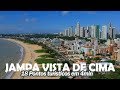 João Pessoa Vista de Cima - 18 lugares/Pontos Turísticos em 4min - Vídeo especial de 433 anos