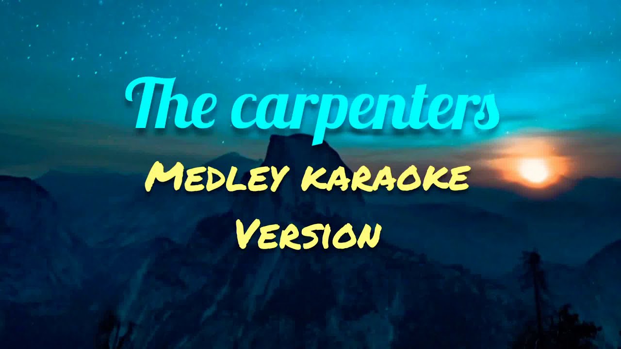 the-carpenters-medley-karaoke-version-youtube