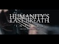 Capture de la vidéo Humanity's Last Breath - Instill (Dual Guitar Playthrough)