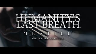 Humanity&#39;s Last Breath - Instill (Dual Guitar Playthrough)