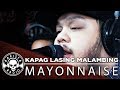 Kapag lasing malambing by mayonnaise  rakista live ep143