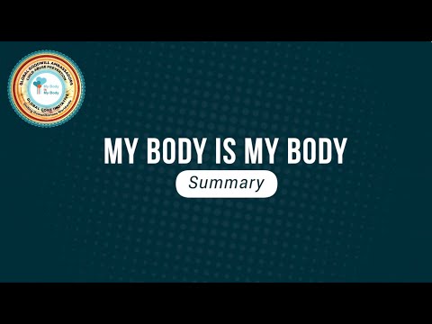 My Body Is My Body Course Video 8 - Summary