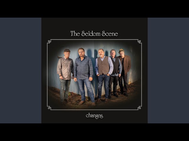 The Seldom Scene - Seven Bridges Road