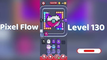 🎮 Pixel Flow Level 130 Walkthrough | Go Answer 🧩✨