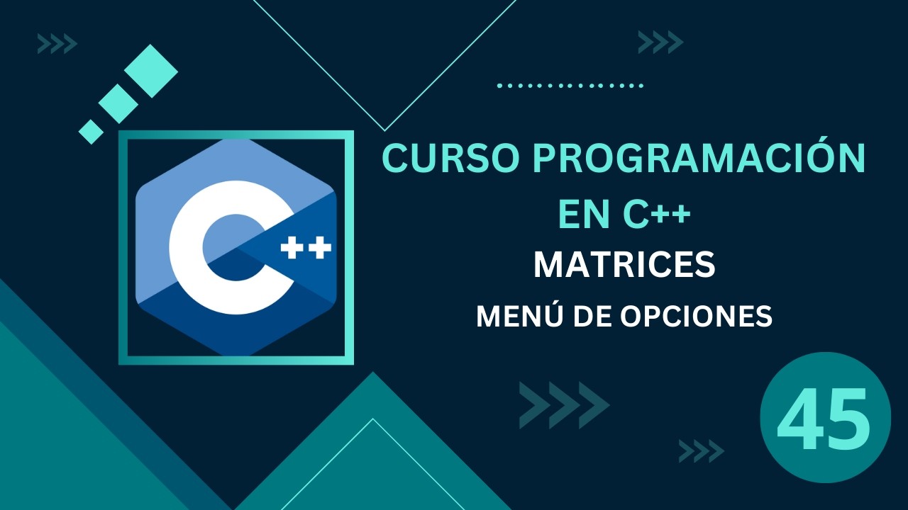 45. Programación C++ || Matrices || Menú de Opciones - YouTube