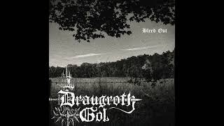 Draugroth Gol - Bleed Out