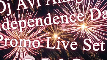 Dj Avi Amiga - Independence Day Promo Live Set