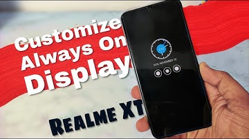 Customize Always On Display In Realme XT | Tech Talk