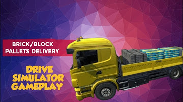 Brick/Block Pallets Delivery | Drive Simulator Gameplay |