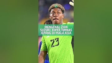 Mengenal Zion Suzuki, kiper timnas Jepang di piala Asia 2023#zionsuzuki #timnasjepang #pialaasia2023