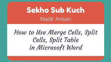 How to Use Merge Cells, Split Cells, Split Table in Microsoft Word [Urdu / Hindi]