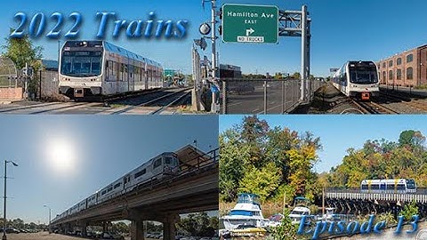 2022 Trains | Ep 13 - NJT RiverLINE