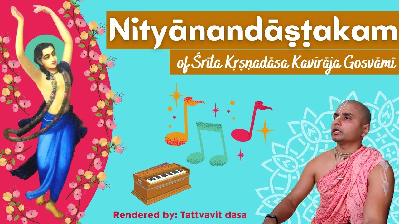 Nityānandāṣṭakam (Preme Ghūrṇita) Song | A Rendition by Tattvavit dāsa