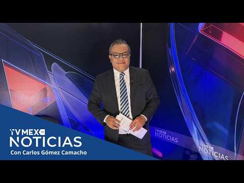 TvMex Noticias con Carlos Gómez Camacho