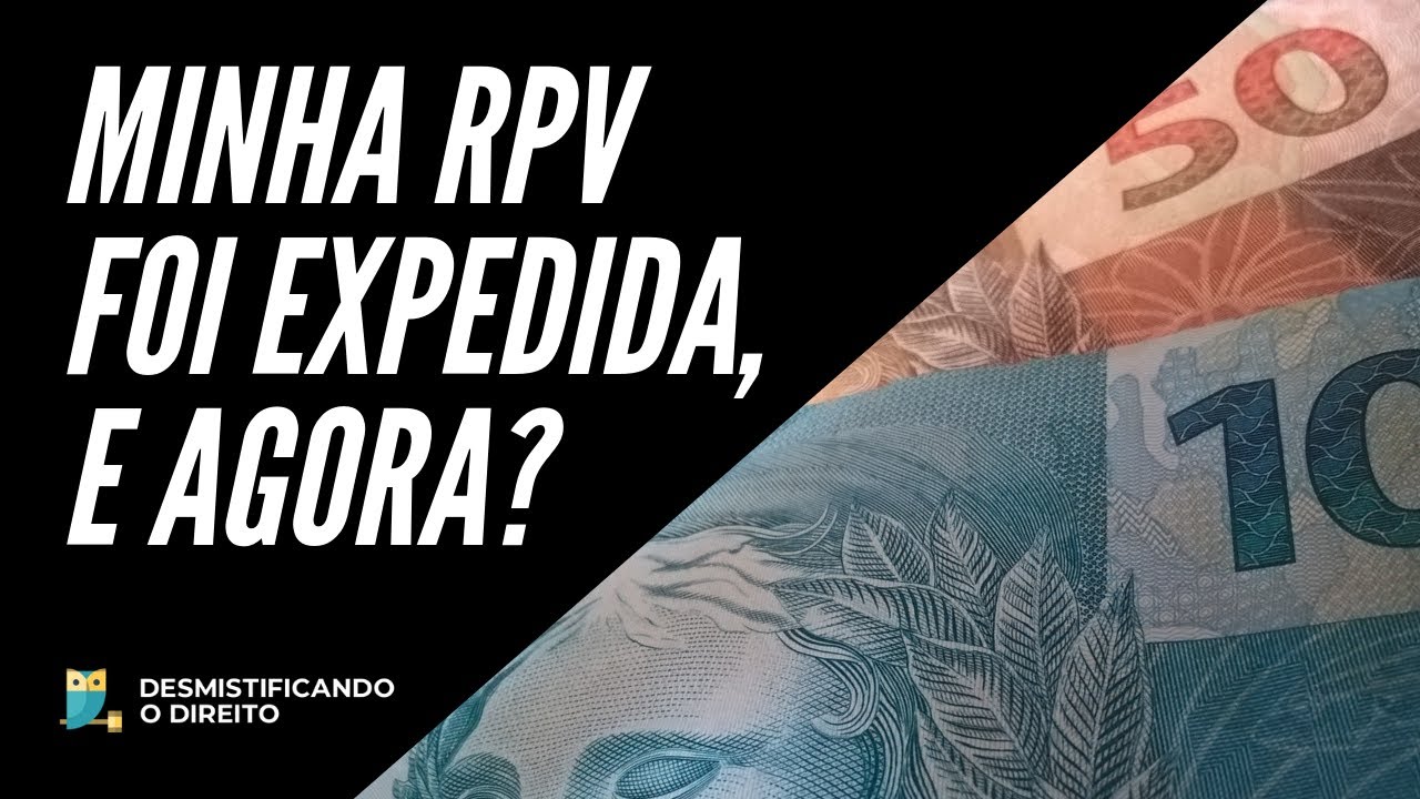 LIVE: Minha RPV foi Expedida, e agora? (Levantamento de RPV)