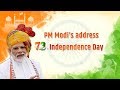73rd Independence Day Celebrations – PM Modi’s address to the Nation from Red Fort - 15 August 2019