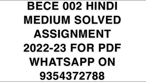 BECE 002 HINDI MEDIUM SOLVED ASSIGNMENT 2022-23 FOR PDF WHATSAPP ON 9354372788