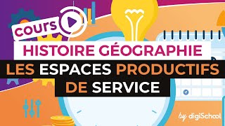 Les espaces productifs de service - Histoire Géographie - digiSchool