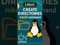 Linux Tips: How to Create Directories with mkdir Command Beginner’s Guide #shorts #linux