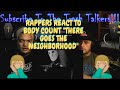 Rappers React To Body Count "There Goes The Neighborhood"!!!