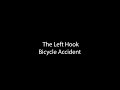 The Left Hook Cycling Accident