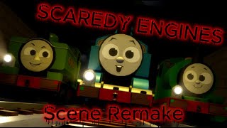 'Scaredy Engines' Scene Remake!