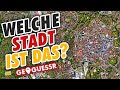 DEUTSCHE STÄDTE VON OBEN ERRATEN #7 | GeoGuessr Satellit