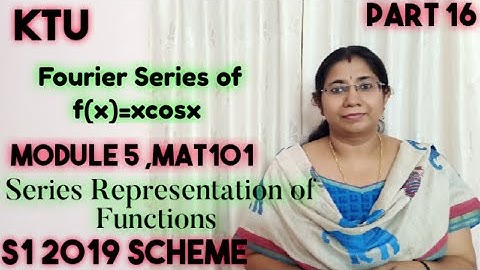 Fourier Series Problems 11| Series Representation of Functions |MAT101 Module5| KTU | S1| Part 16