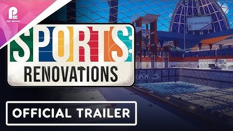 Sports | Renovations | Official Console Launch Trailer | FHD 60fps