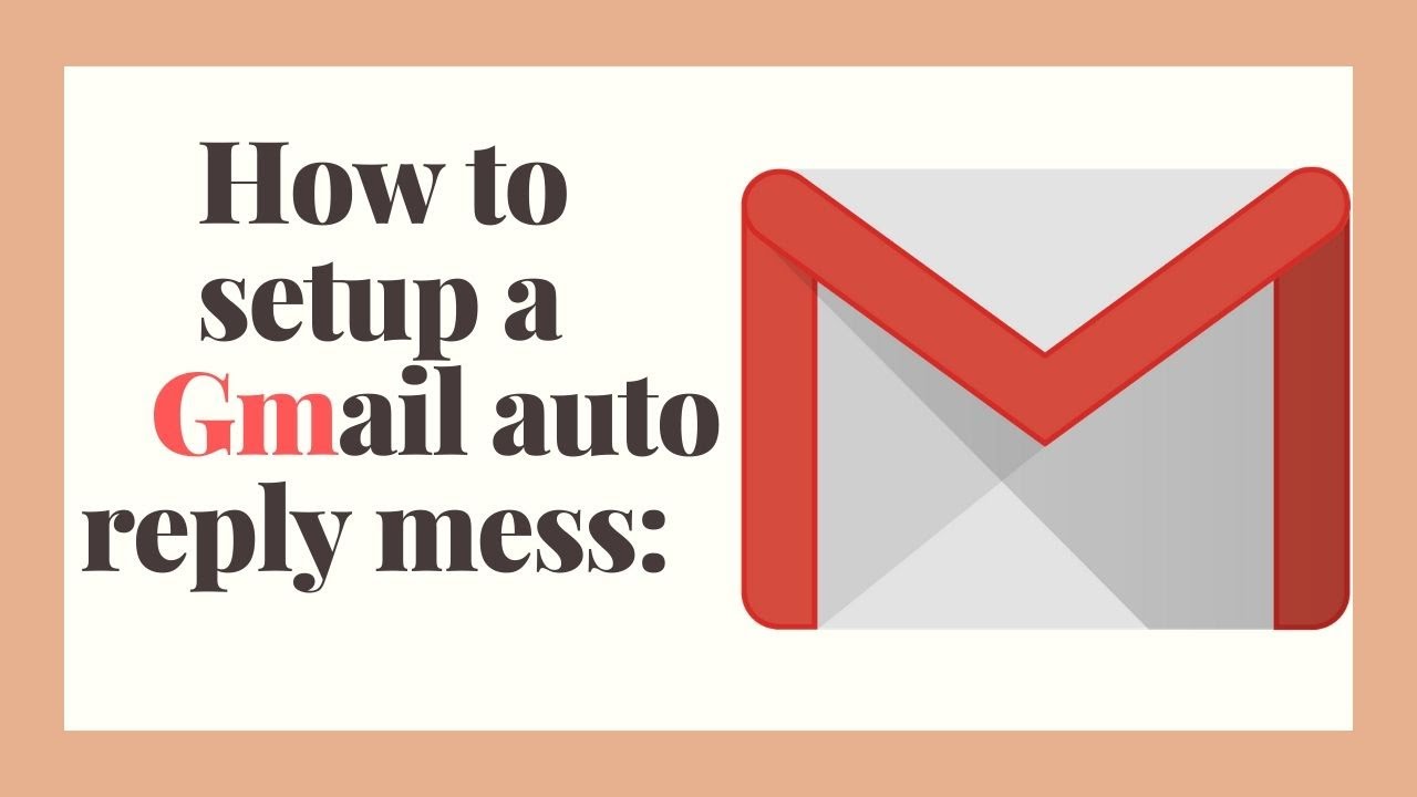 How to setup a Gmail Auto Reply Message In 2020