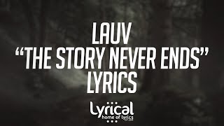 Lauv - The Story Never Ends (Piano Version) Lyrics chords
