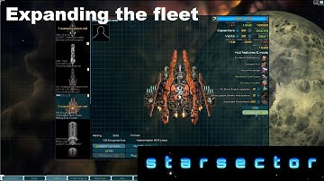 Starsector Episode 3 - Expanding the fleet