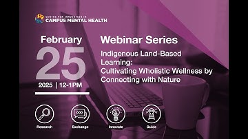 Indigenous Land-Based Learning: Cultivating Wholistic Wellness through Connecting with Nature