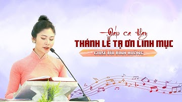 Đáp Ca Hay || THÁNH LỄ TẠ ƠN MỪNG TÂN LINH MỤC GIUSE BÙI ĐÌNH HƯỞNG || Giáo xứ Kẻ Tùng ||