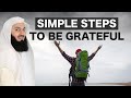 Simple Steps To Show Gratitude To Allah Mufti Menk 