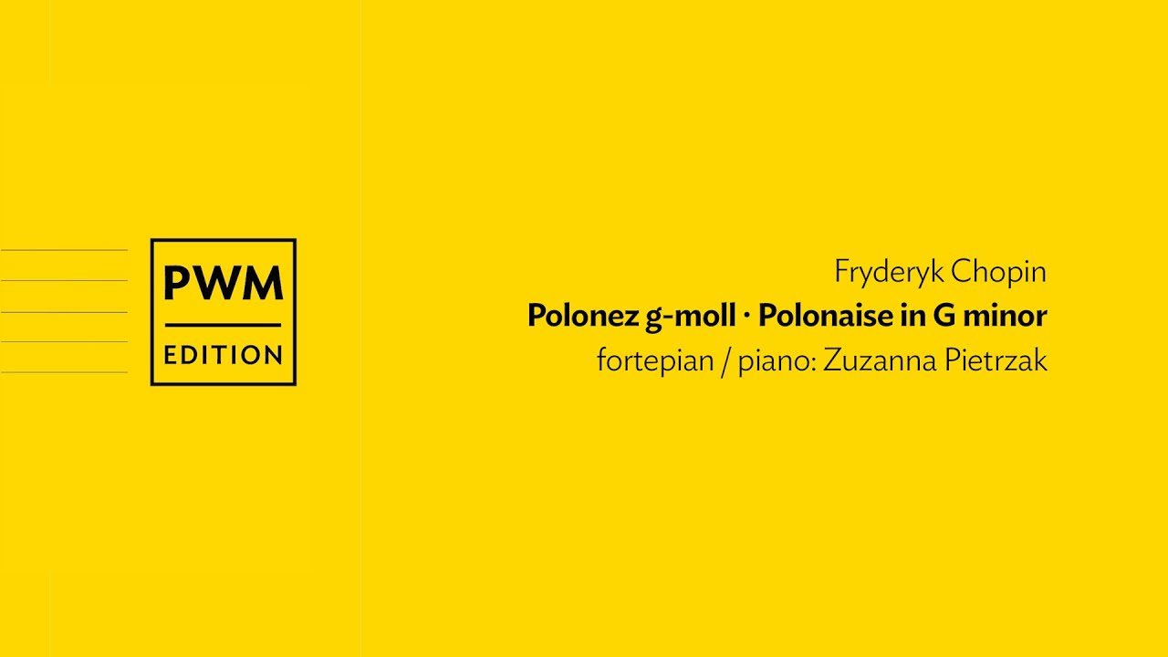 Jaki Jest Polonez G moll Fryderyka Chopina Fryderyk Chopin – „Polonez g-moll” | “Polonaise in G minor” - YouTube