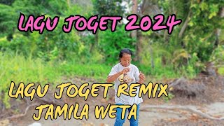 LAGU JOGET AMBON TERBARU 2024 REMIX JAMILA WETA