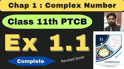 Exercise 1.1 Chapter 1 Class 11 Math New Book  2025 | PunjabBoard | Complex Numbers 