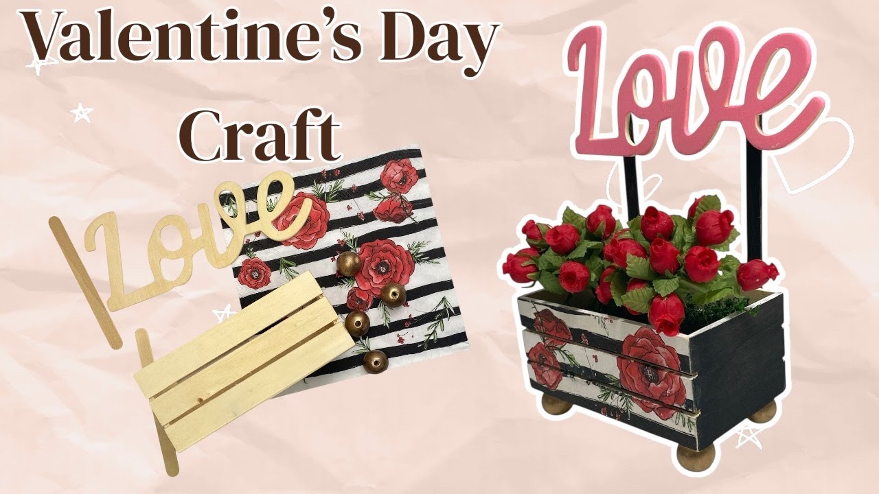 Decoupage Dollar Tree wooden crate to make Valentine's Craft 