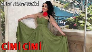Cimi Cimi - Afet FermanQizi / Yeni Müzik 2023