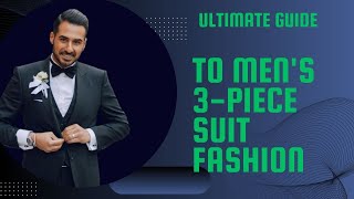 Ultimate Guide to Men's 3-Piece Suit Fashion 2024 | Elevate Your Style with Blazer Mastery!