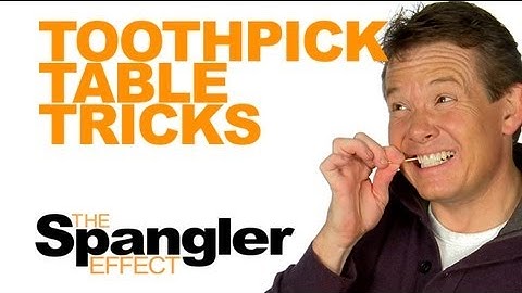 The Spangler Effect - Toothpick Table Tricks Season 01 Episode 45