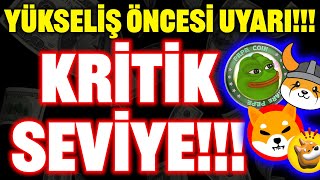 Kri̇ti̇k Sevi̇ye Yükseli̇ş İçi̇n? Pepe Coi̇n Floki̇ Bonk Di̇kkat 