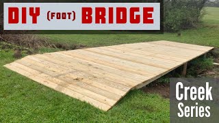DIY (Foot) Bridge Build - Creek Series