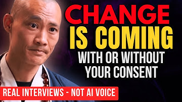 Change Is Coming—With or Without Your Consent | Master Shi Heng Yi  (Real Interviews · Not AI Voice)